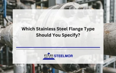 Which Stainless Steel Flange Type Should You Specify?