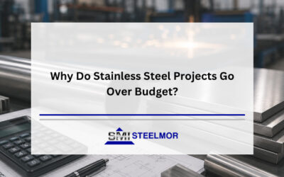 Why Do Stainless Steel Projects Go Over Budget?
